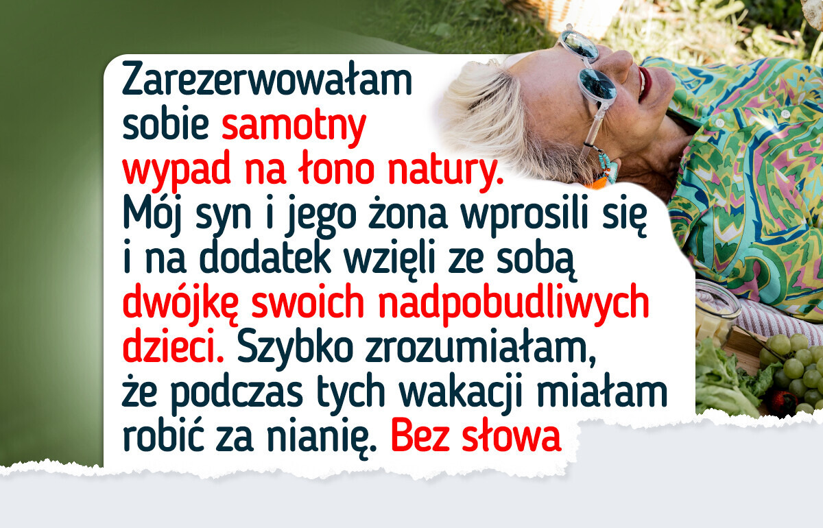 Mój syn zrobił sobie ze mnie darmową opiekunkę do dziecka, więc dałam mu prawdziwą lekcję życia Mój syn zrobił sobie ze mnie darmową opiekunkę do dziecka, więc dałam mu prawdziwą lekcję życia