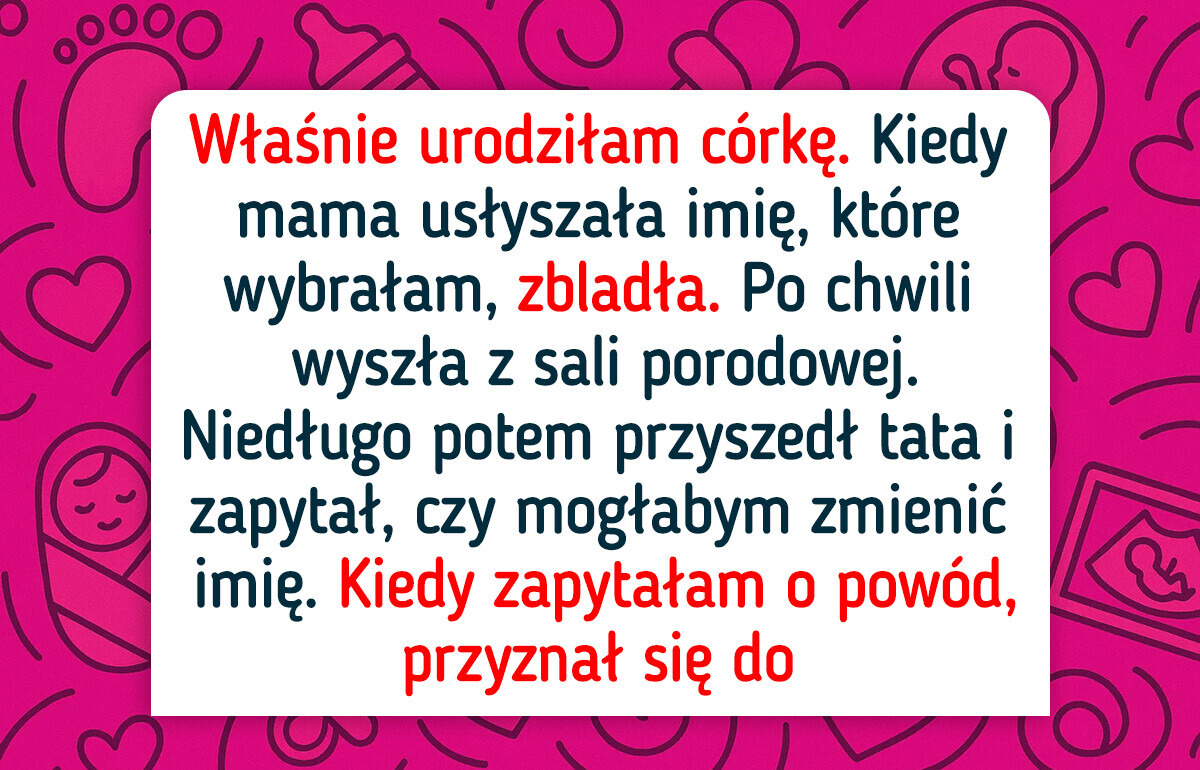 Nie żałuję imienia, które wybraliśmy dla córki — nawet jeśli podzieliło naszą rodzinę