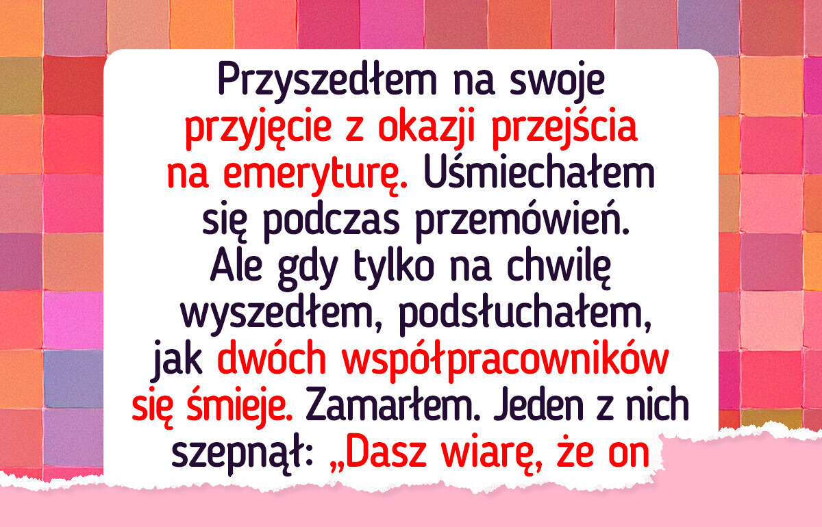 Myślałem, że moje przyjęcie pożegnalne coś znaczy, dopóki nie usłyszałem, co mówią za moimi plecami Myślałem, że moje przyjęcie pożegnalne coś znaczy, dopóki nie usłyszałem, co mówią za moimi plecami