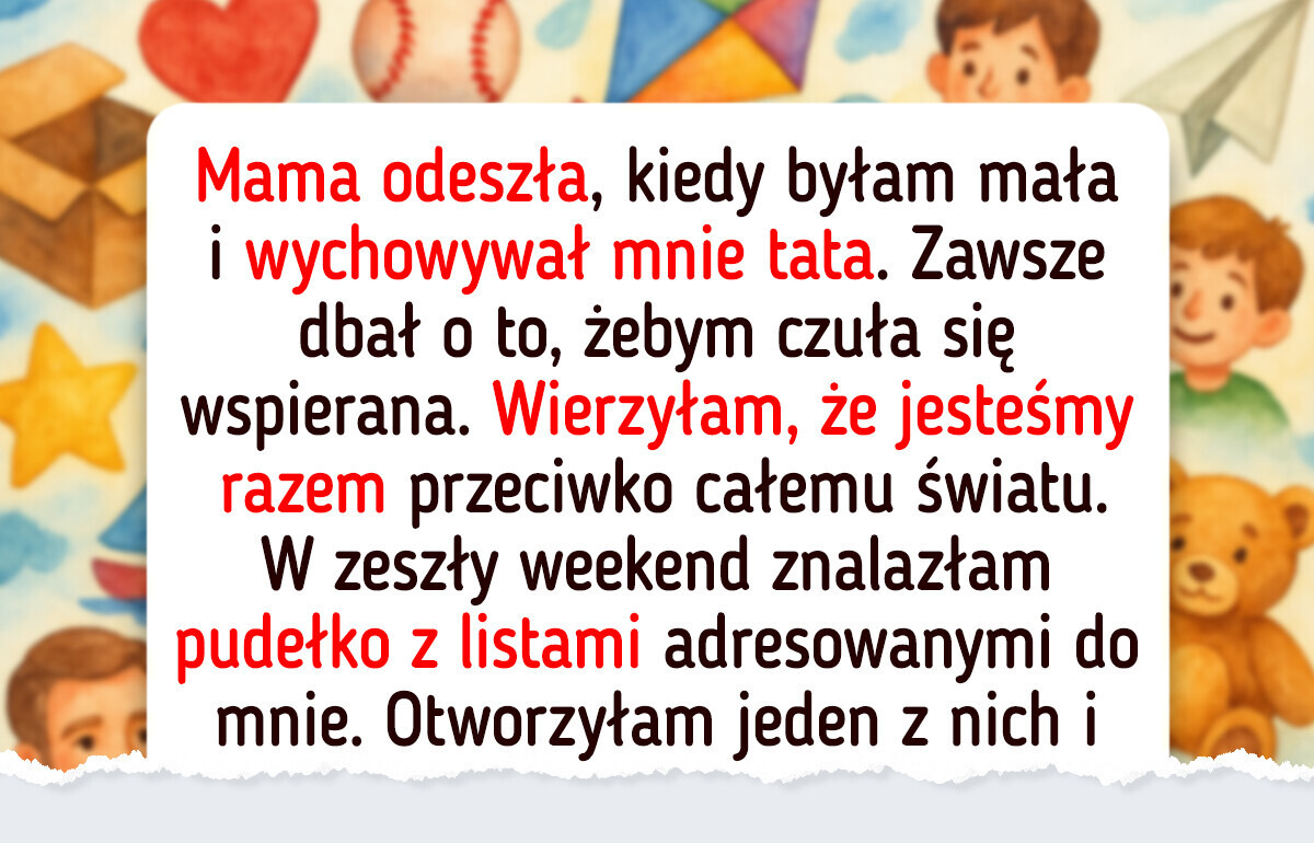 Nie wybaczę mojemu tacie, że okłamywał mnie przez całe życie