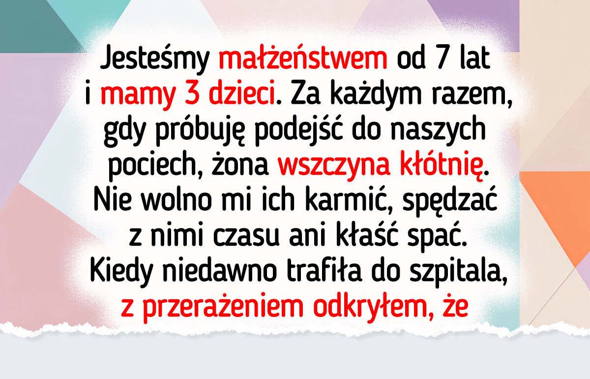 Żona zabroniła mi opiekować się dziećmi. Zacząłem poważnie myśleć o rozwodzie