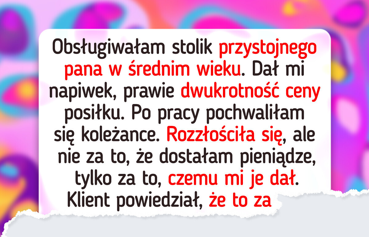 Otrzymałam ogromny napiwek od dziwnego klienta i pożałowałam