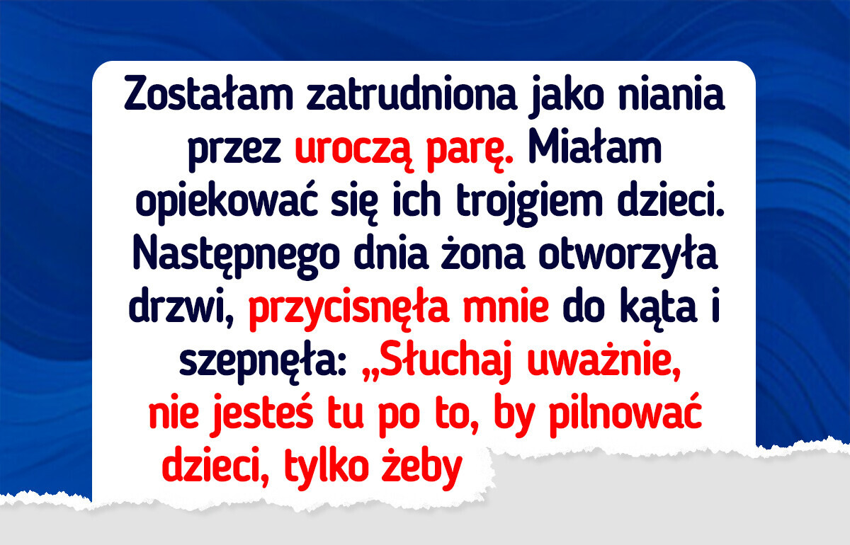 12 opiekunek, które poznały szokujące tajemnice