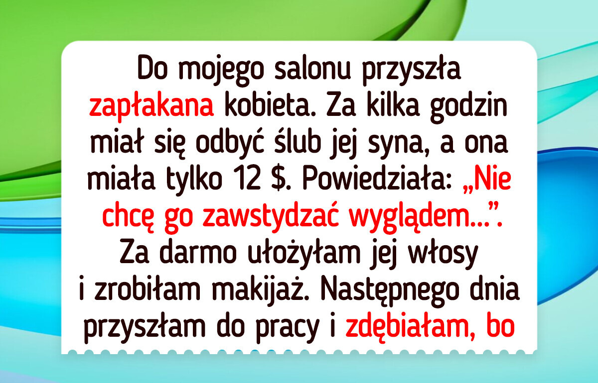 11 prawdziwych historii, które udowadniają, że życzliwość potrafi przenosić góry
