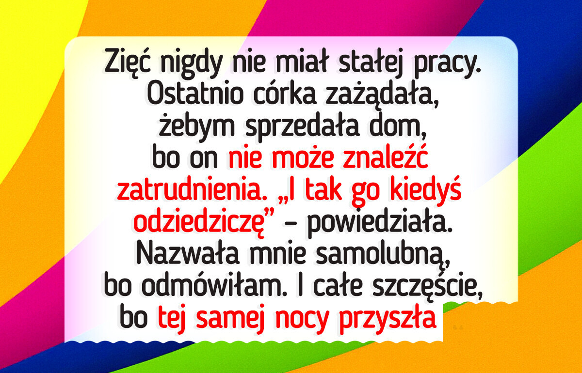 Nie sprzedam domu przez mojego bezrobotnego zięcia Nie sprzedam domu przez mojego bezrobotnego zięcia