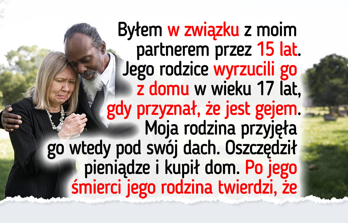 Rodzina mojego nieżyjącego partnera chce jego dom, a ja nie zamierzam im ustąpić