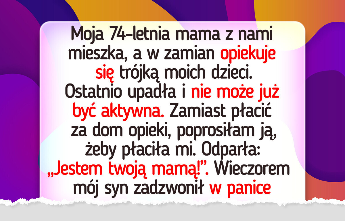 Odmówiłam bezpłatnej opieki nad mamą — ale ona przejęła kontrolę Odmówiłam bezpłatnej opieki nad mamą — ale ona przejęła kontrolę