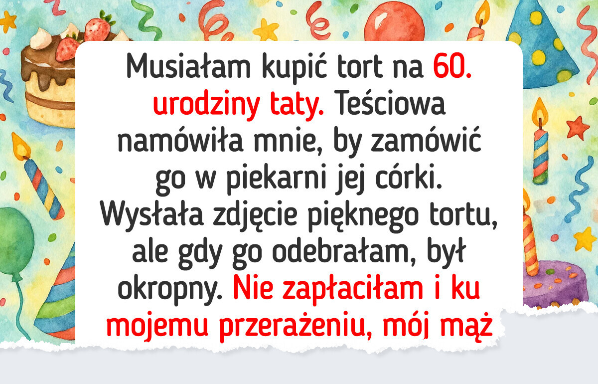 Odmówiłam zapłaty za koszmarny tort dla taty — teraz wszyscy widzą we mnie czarny charakter