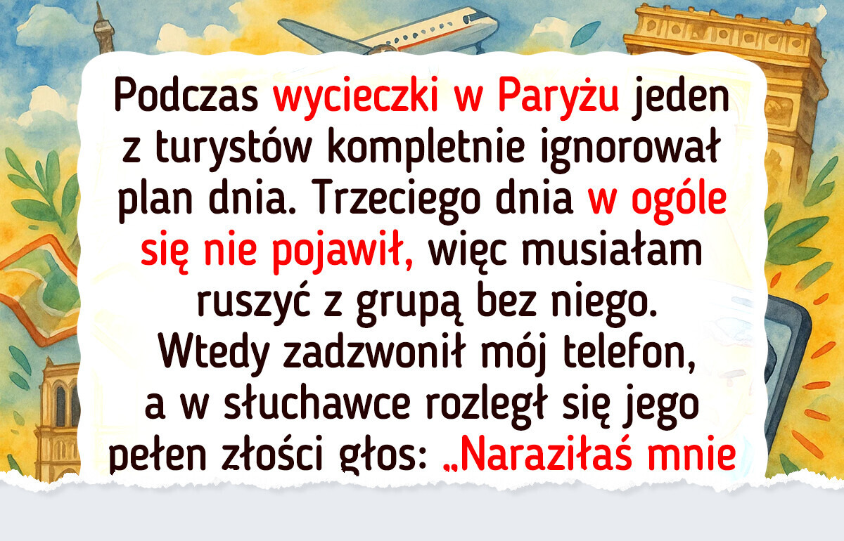 Nie mogłam czekać na turystę, który ignorował plan wycieczki