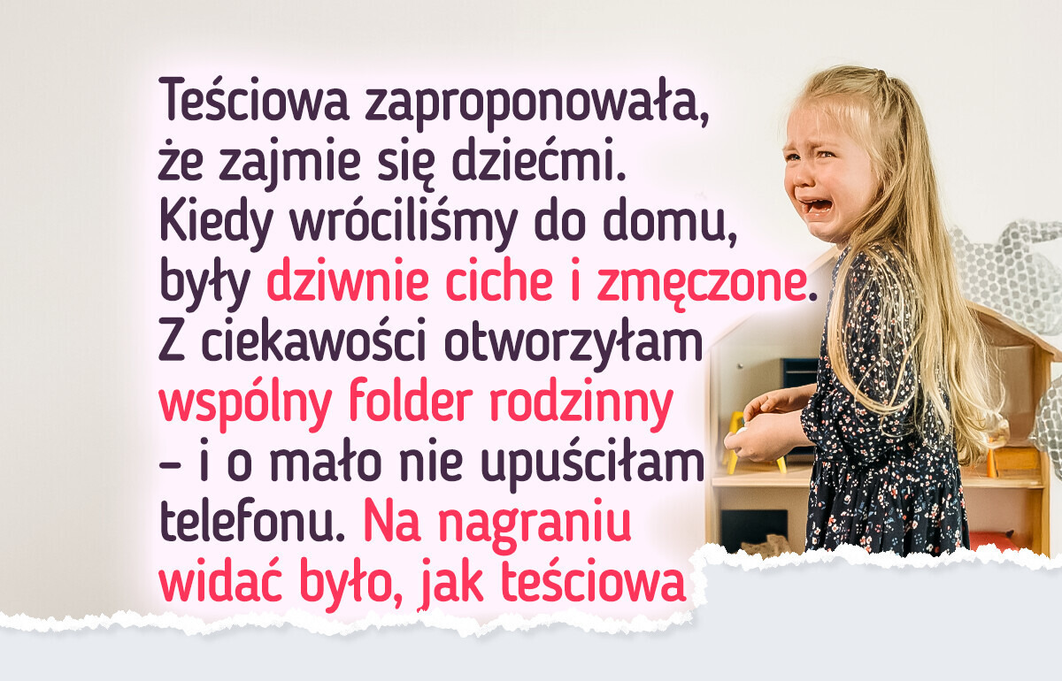 Byłam pewna, że teściowa pilnuje moich dzieci — nie miałam pojęcia, co naprawdę robi