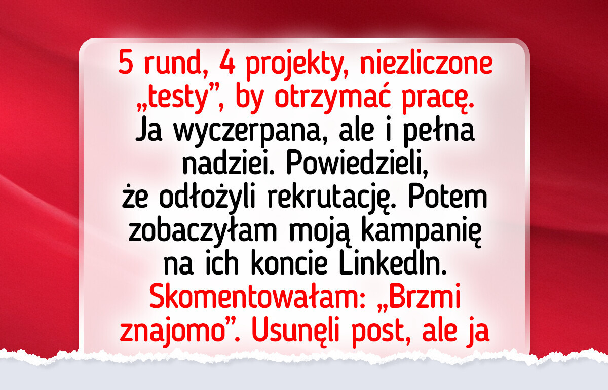 Zdałam 4 testy i dział HR przestał się odzywać — wykorzystali mój projekt, ale ja się zemściłam