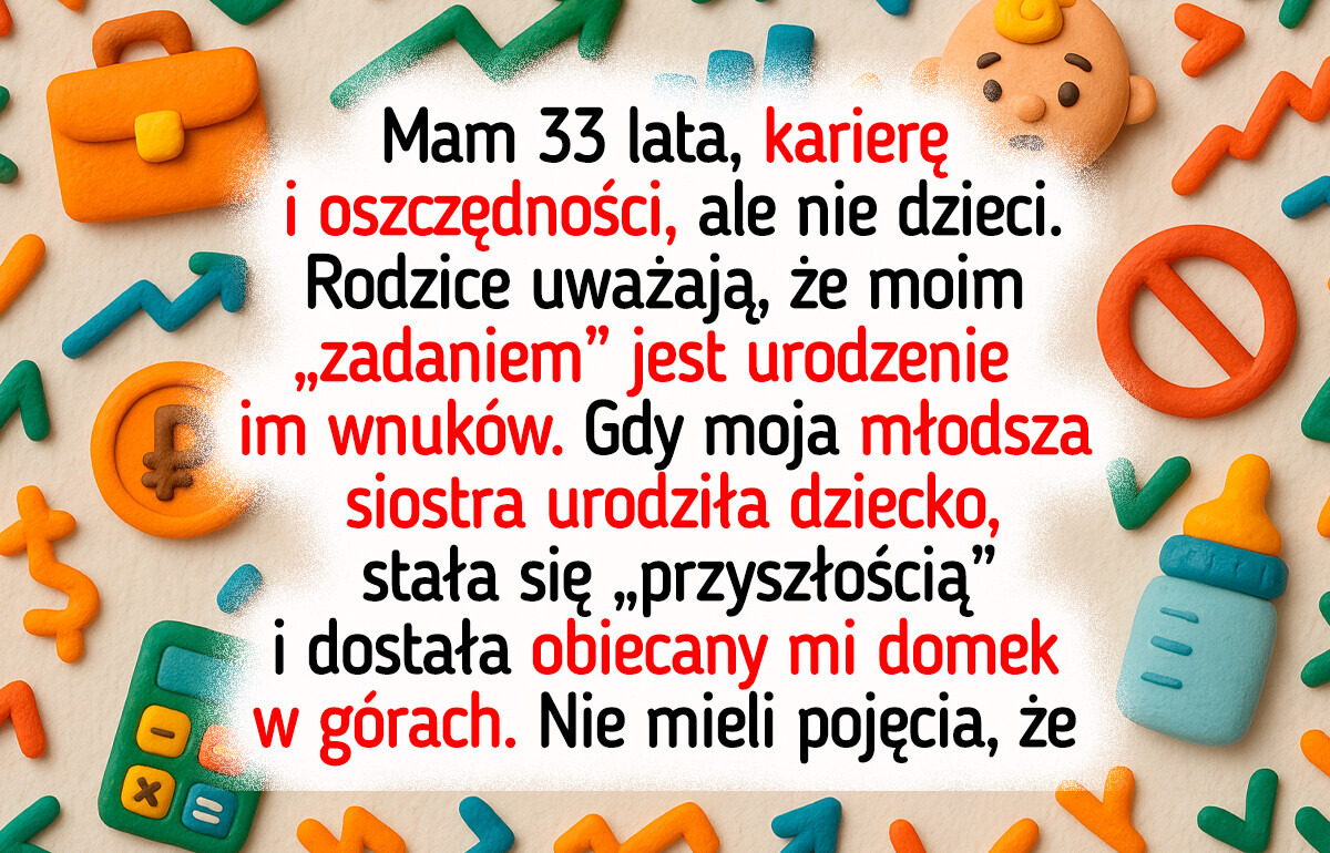 Rodzice oddali spadek mojej siostrze, bo ma dzieci, ale nie przewidzieli jednego Rodzice oddali spadek mojej siostrze, bo ma dzieci, ale nie przewidzieli jednego