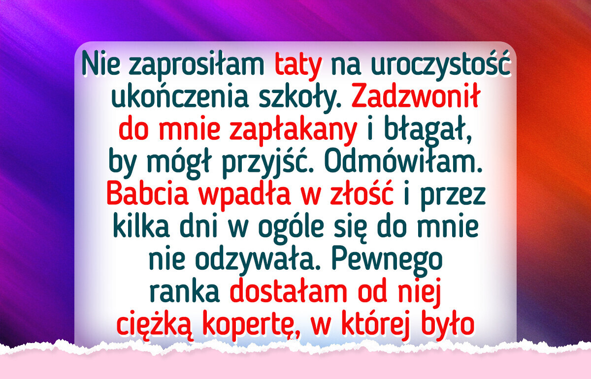 Dzień zakończenia szkoły miał być wyjątkowy, ale ojciec i babcia zmienili go w koszmar Dzień zakończenia szkoły miał być wyjątkowy, ale ojciec i babcia zmienili go w koszmar