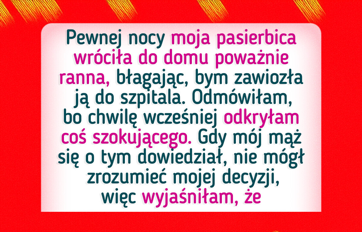 Nie zawiozłam rannej pasierbicy do szpitala. Mąż nie może zrozumieć mojej decyzji