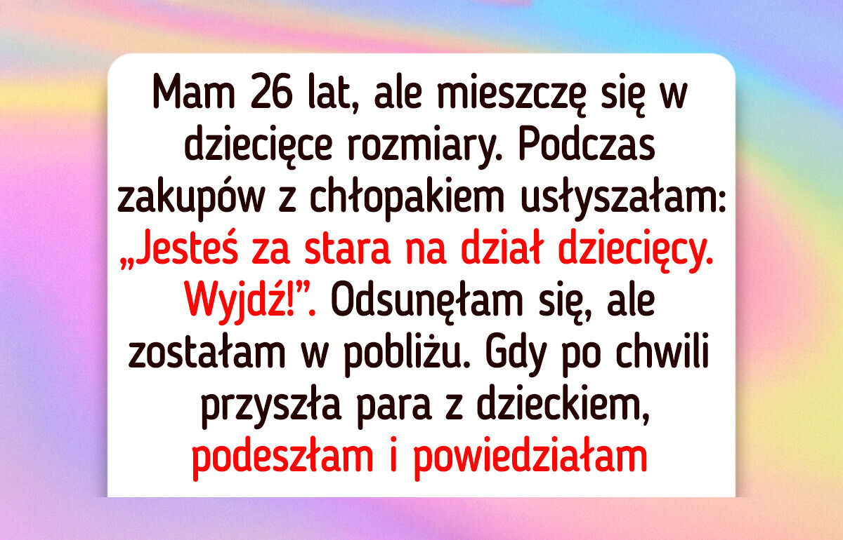 W sklepie usłyszałam, że „jestem za stara”. Zareagowałam, co skończyło się wezwaniem kierownika