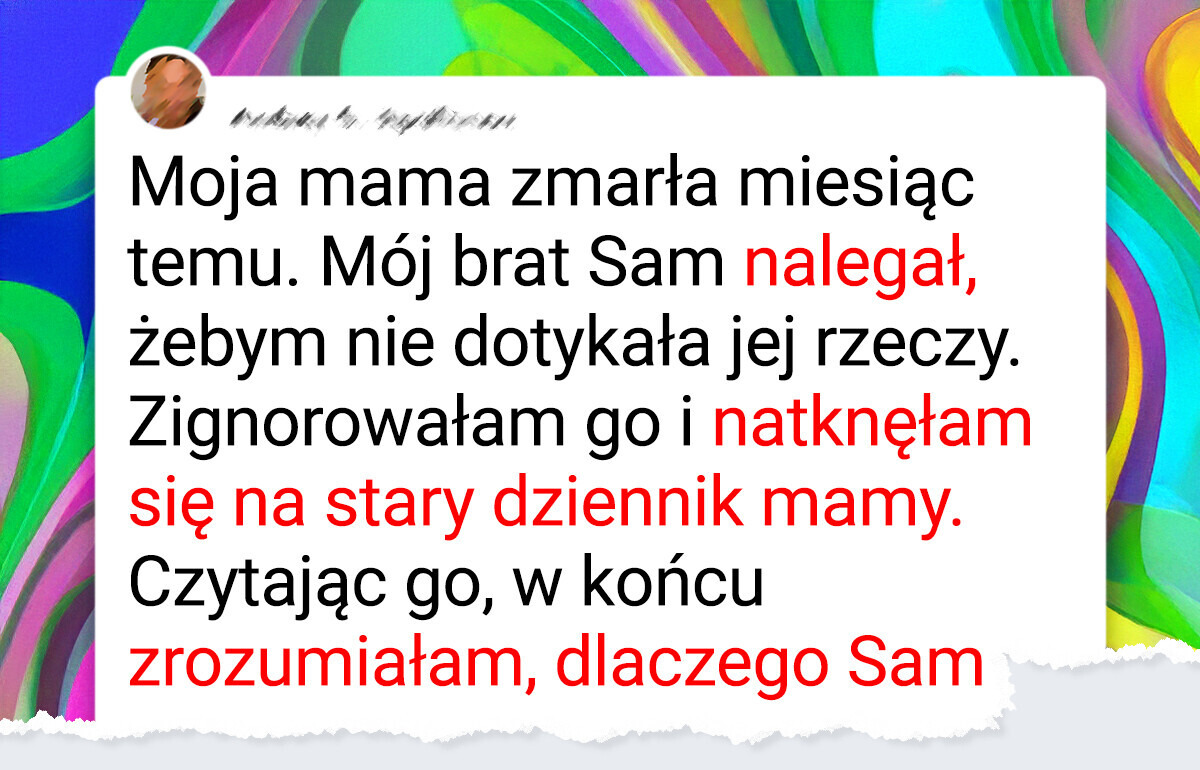 Przeczytałam pamiętnik mojej matki i poznałam okrutny sekret, który przede mną ukrywała