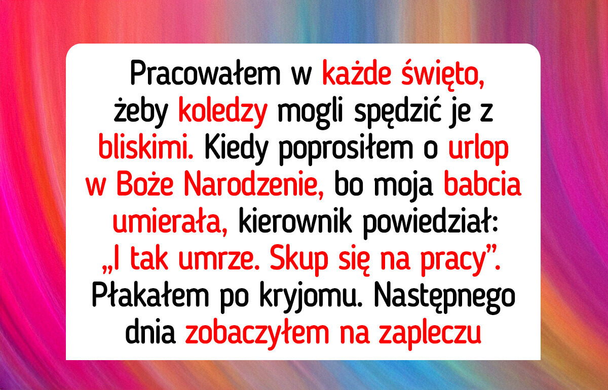 15 historii, gdzie dobroć i współczucie uratowały dzień w pracy