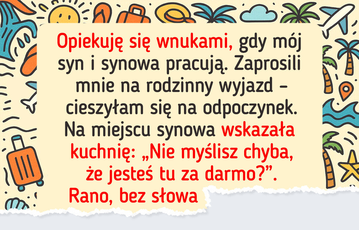 Wakacje z rodziną? Tylko jeśli gotujesz i sprzątasz