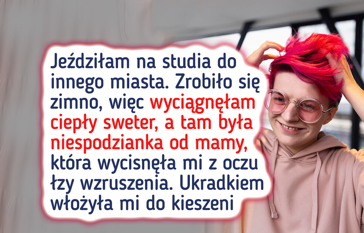 24 historie, które udowadniają, że miłość matki przejawia się nawet w drobnych gestach