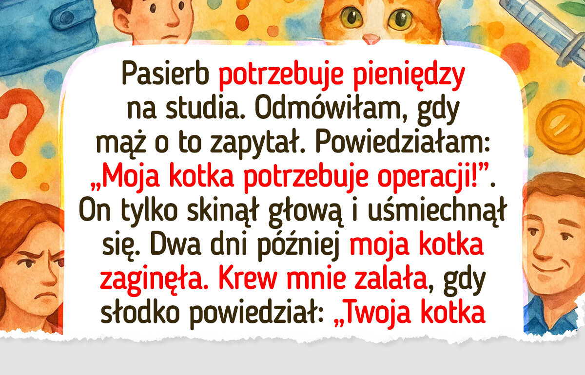 Wybrałam kotkę zamiast pasierba i wszyscy mówią, że jestem „złą macochą”