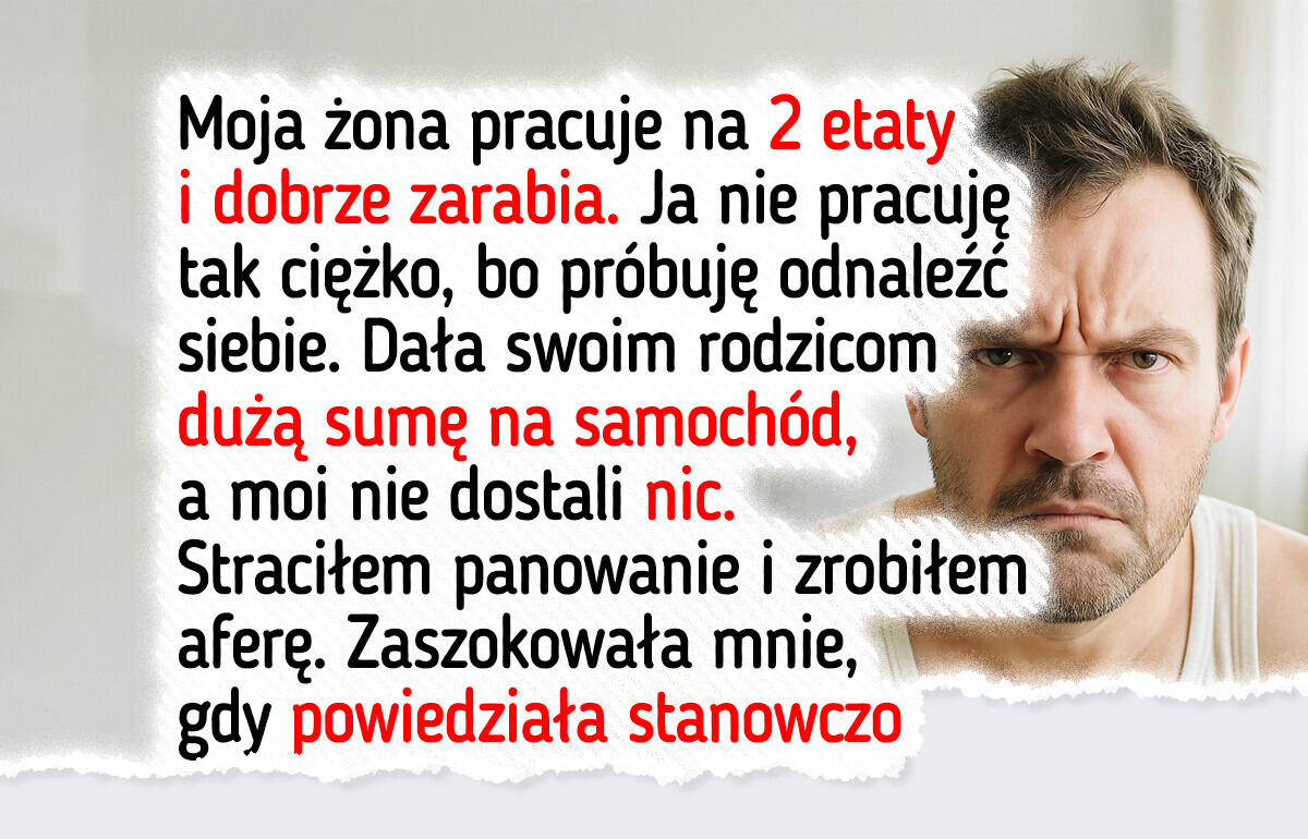 Żona zarabia krocie, ale nie chce pomóc ani trochę moim rodzicom