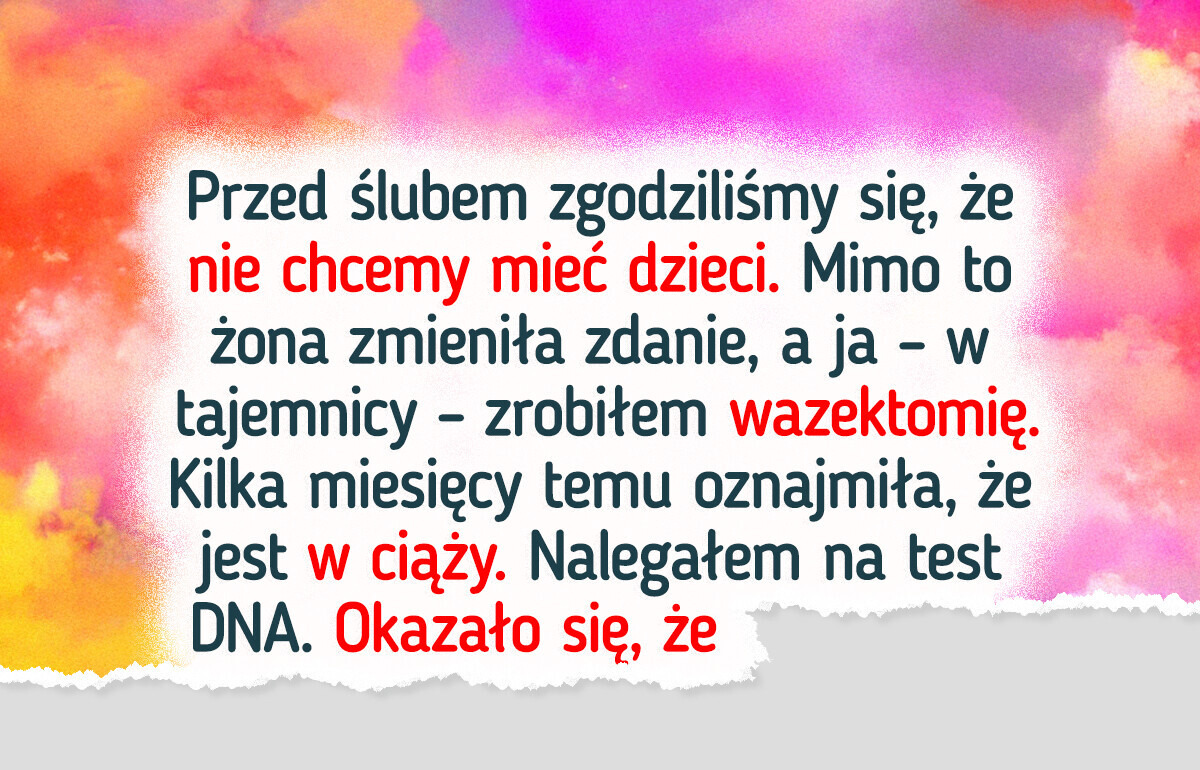 Moja żona jest w ciąży, mimo że potajemnie zrobiłem wazektomię