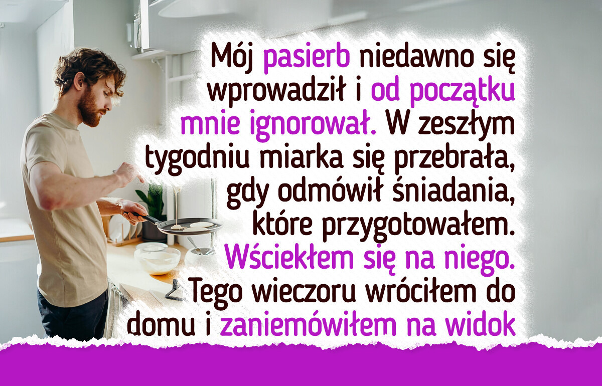 Nie pozwolę, by mój dom stał się darmową stołówką dla pasierba