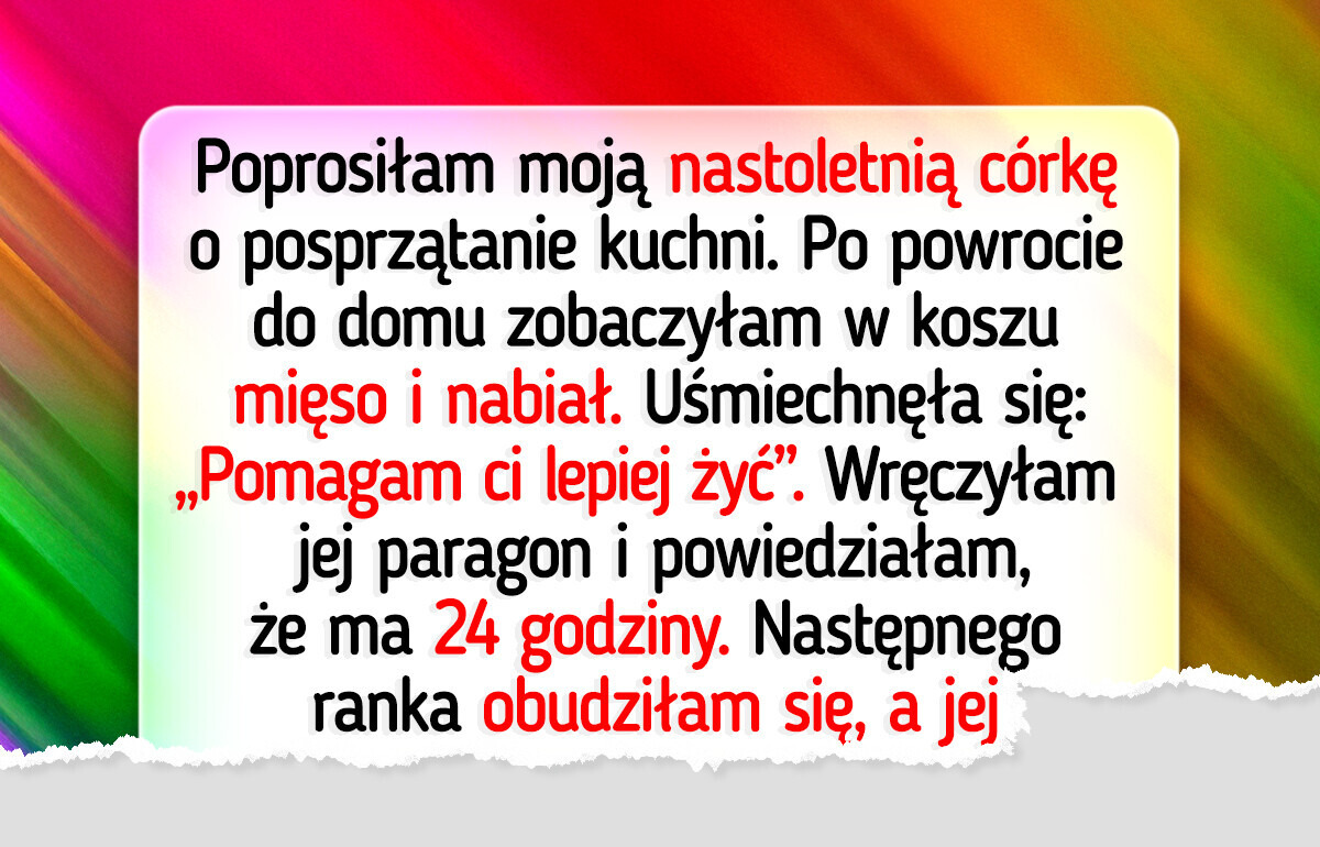Moja wegańska córka wyrzuciła wszystkie moje zakupy — więc wysłałam jej rachunek