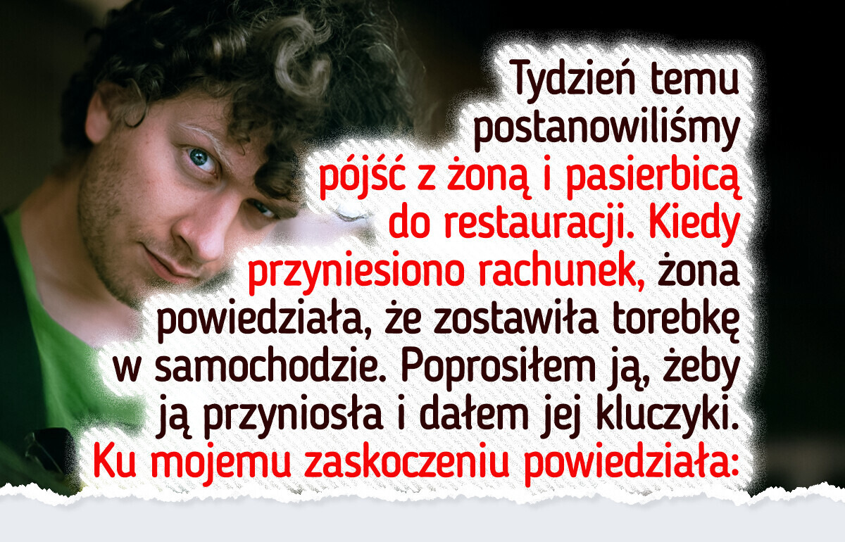 Zawsze płaciłem za żonę w restauracji, ale dzisiaj miarka się przebrała