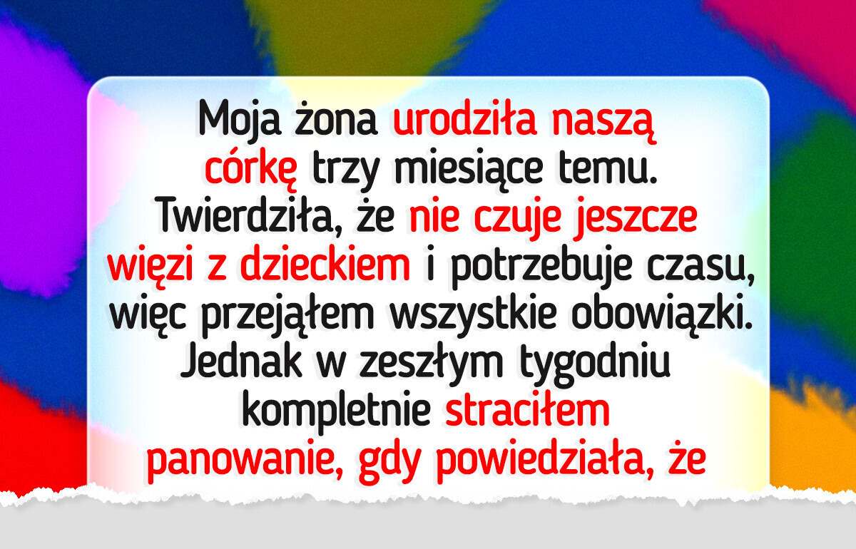 Nie mogłem pozwolić, by żona zostawiła naszą córkę
