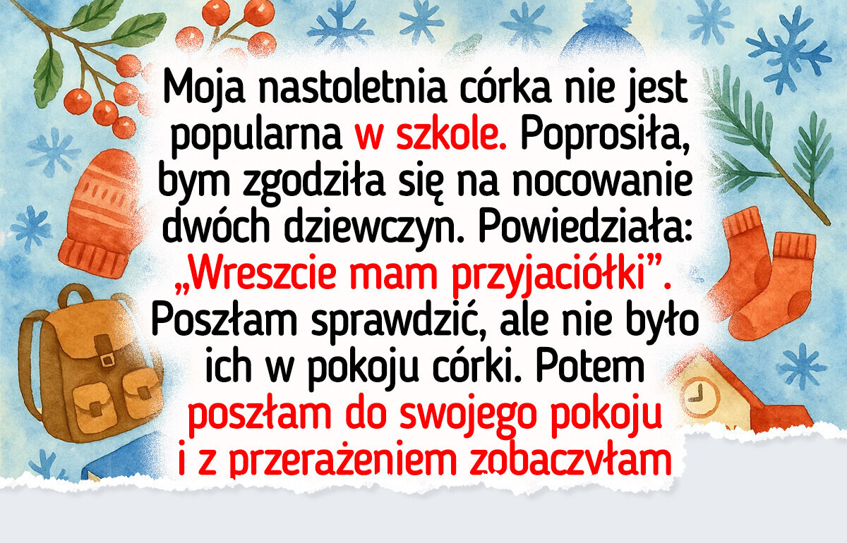 Zrujnowałam nocowankę mojej córki, bo nie przestrzegała moich zasad