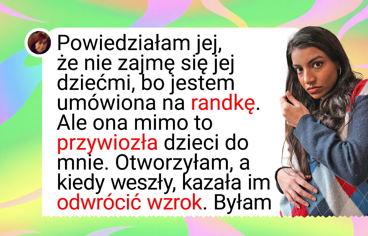 Poszłam na randkę zamiast zajmować się dziećmi siostry i bardzo tego pożałowałam