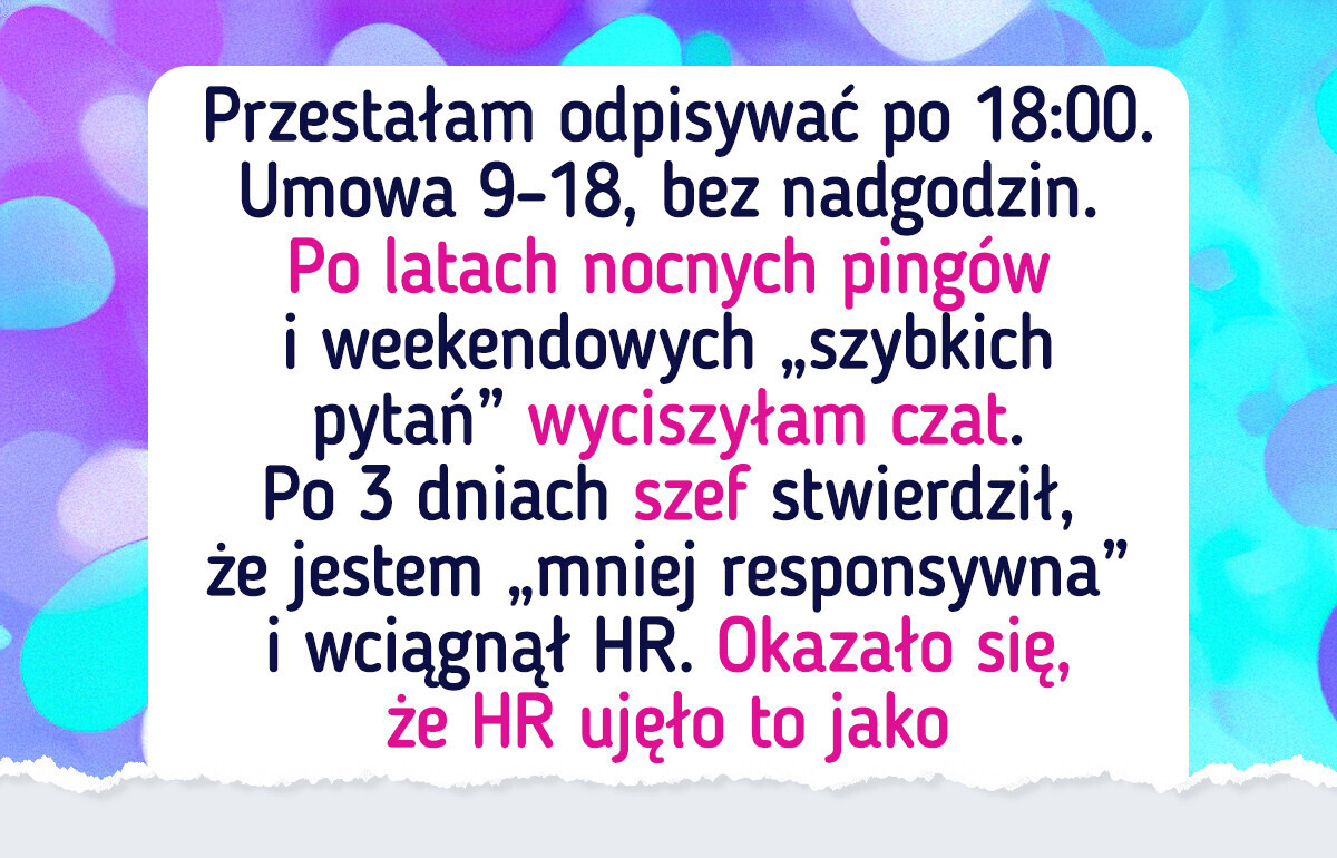 Ustawiłam granice w pracy i nagle zainteresowało się mną HR