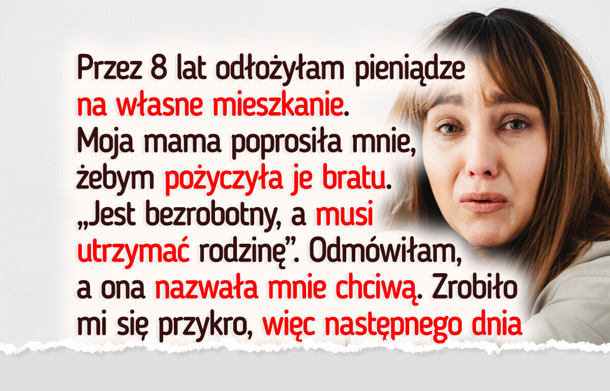 Odmówiłam pomocy rodzinie mojego brata — wystarczająco dużo już poświęciłam