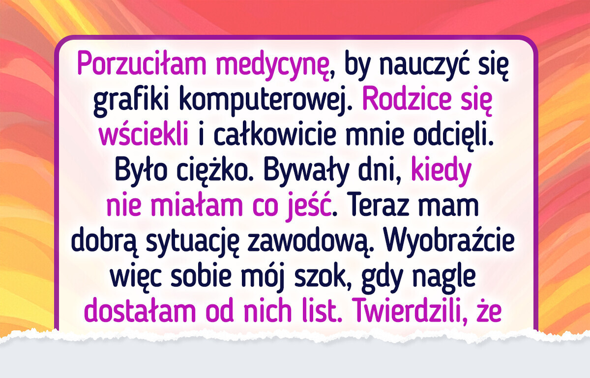 Rodzice mnie porzucili, a potem dostałam od nich list, który mną wstrząsnął