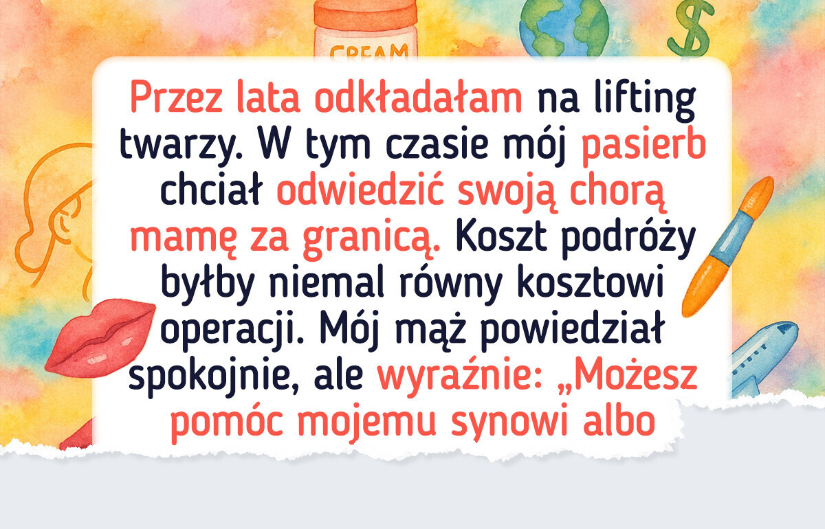 Nie poświęciłam swoich marzeń dla pasierba. Czy powinnam mieć wyrzuty sumienia?