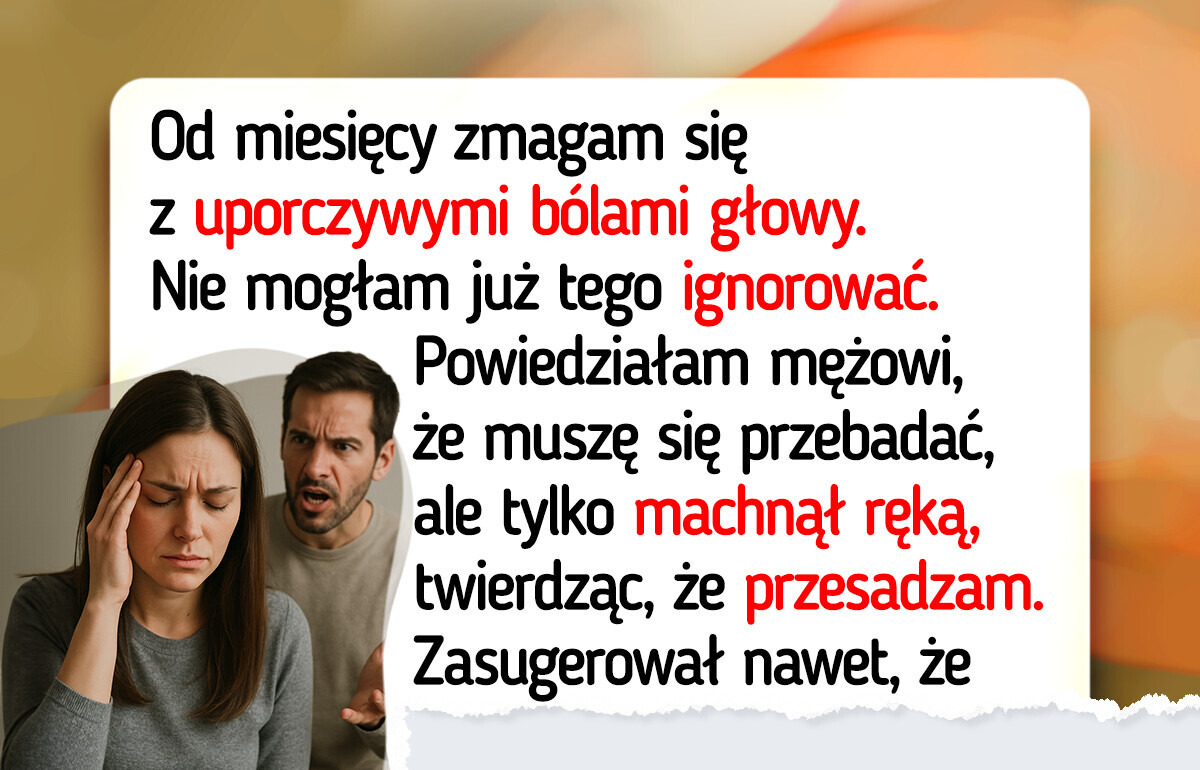 Nie powiedziałam mężowi, że idę do lekarza, a on oskarżył mnie o zdradę