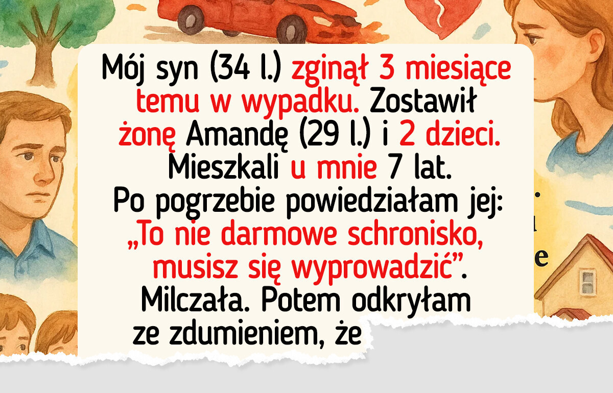 Wyrzuciłam synową i wnuki po śmierci syna — mój dom to nie darmowy hotel