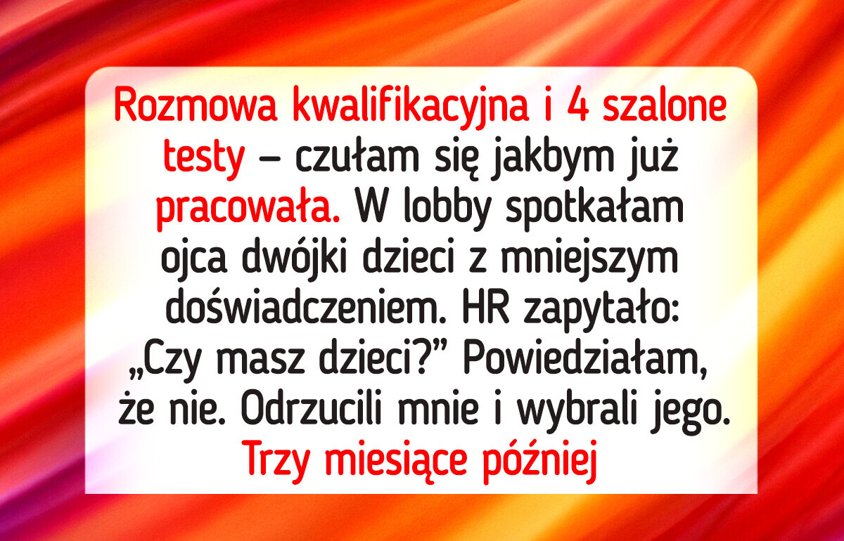 Przeszłam 5 rund rekrutacji na stanowisko, a potem dział HR odrzucił mnie, bo nie mam dzieci