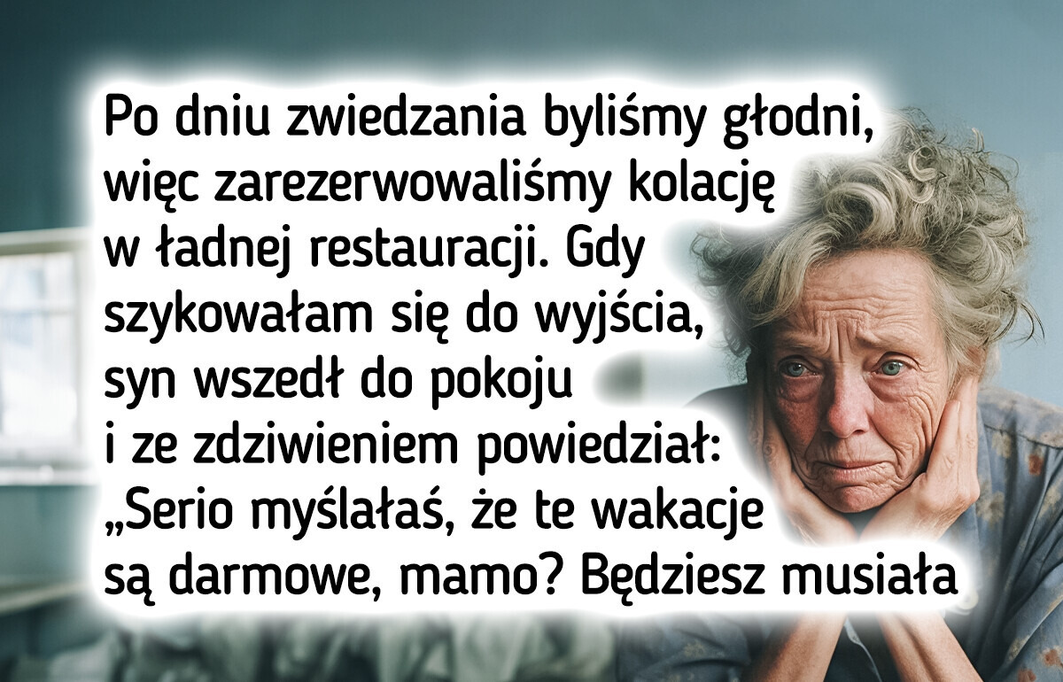 Obraźliwe ultimatum syna zmusiło mnie do rezygnacji z rodzinnych wakacji Obraźliwe ultimatum syna zmusiło mnie do rezygnacji z rodzinnych wakacji