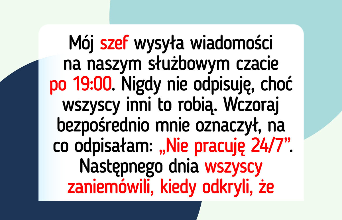 Powiedziałam dość wieczornym wiadomościom od szefa. Wszystko się skomplikowało Powiedziałam dość wieczornym wiadomościom od szefa. Wszystko się skomplikowało