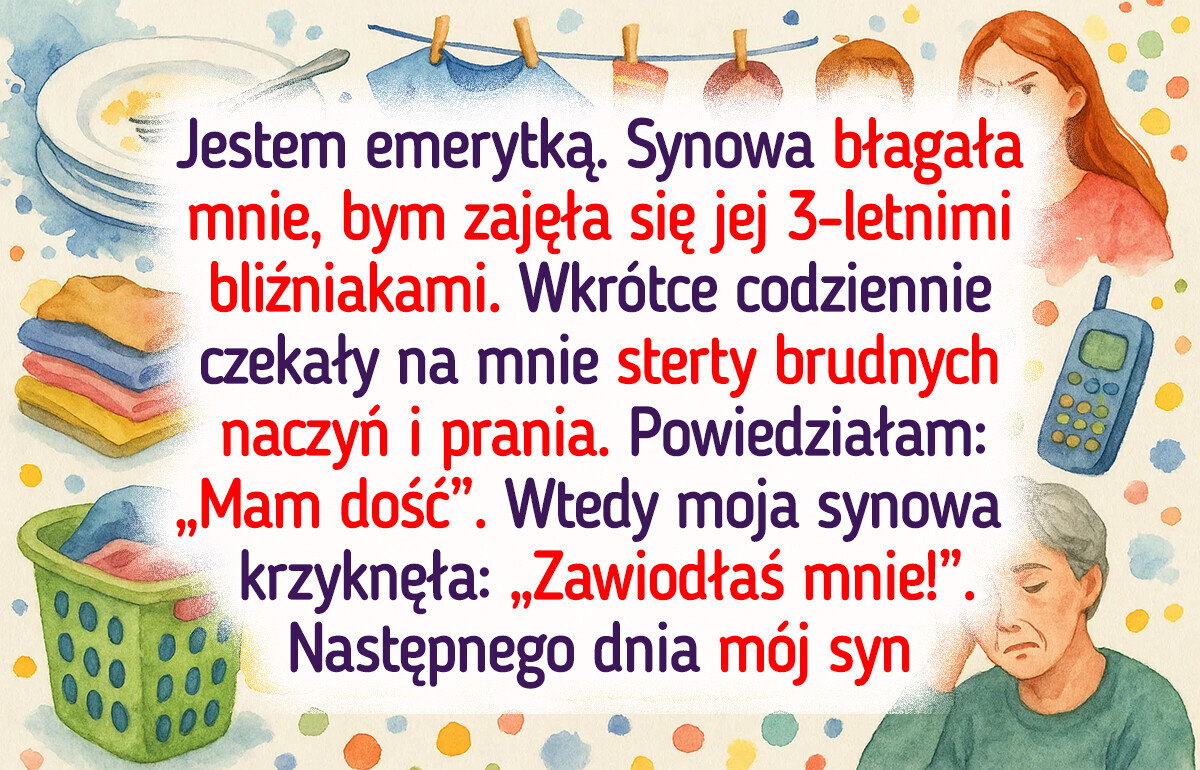 Miałam tylko czasem opiekować się dziećmi, a nie zostać służącą Miałam tylko czasem opiekować się dziećmi, a nie zostać służącą