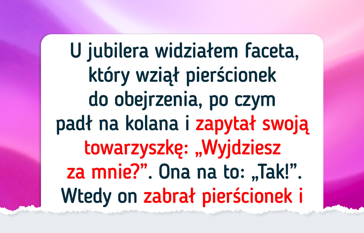 21 historii o najbardziej uroczych i zabawnych oświadczynach