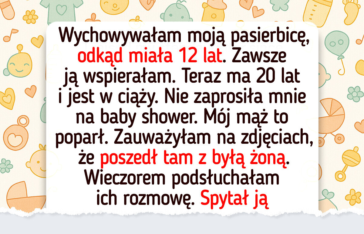 Pasierbica odmówiła zaproszenia mnie na baby shower — zachowanie mojego męża mnie dobiło Pasierbica odmówiła zaproszenia mnie na baby shower — zachowanie mojego męża mnie dobiło