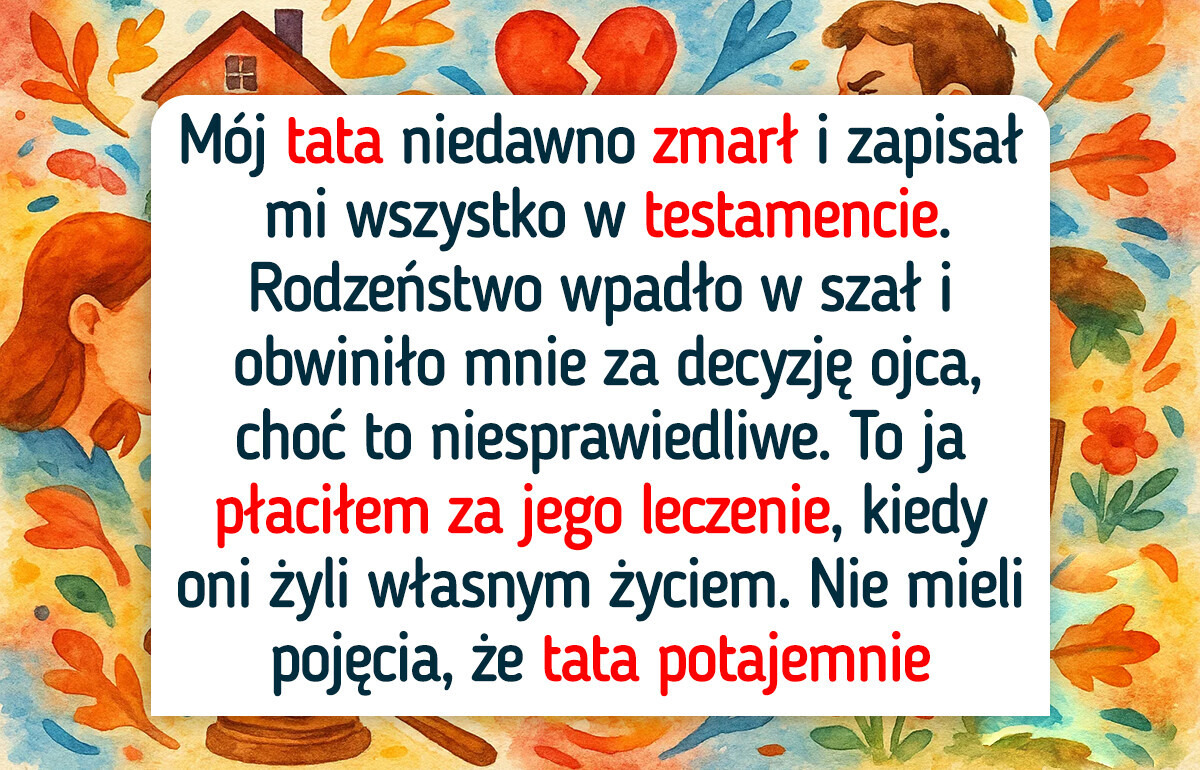 Nie podzielę się spadkiem. Moje rodzeństwo w końcu dostało to, na co zasłużyło Nie podzielę się spadkiem. Moje rodzeństwo w końcu dostało to, na co zasłużyło
