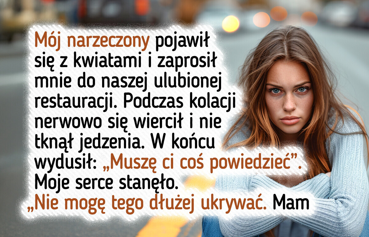 Mój narzeczony wyznał szokujący sekret, który każe mi zastanowić się nad naszą przyszłością
