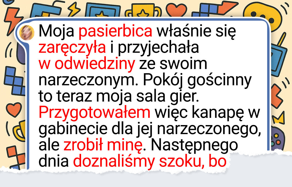 Nie pozwolę, by moje hobby i domowa przestrzeń ucierpiały przez narzeczonego pasierbicy