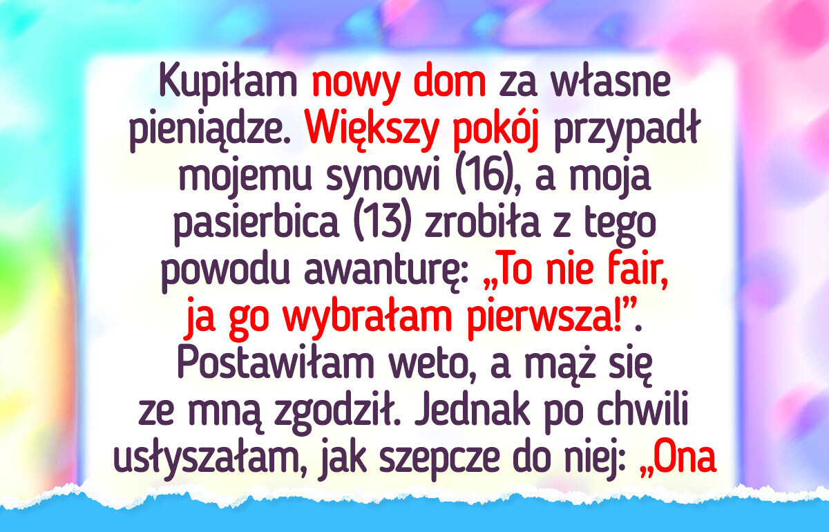 Nie spełniłam zachcianek mojej pasierbicy, a teraz wszyscy w rodzinie mają mnie za potwora Nie spełniłam zachcianek mojej pasierbicy, a teraz wszyscy w rodzinie mają mnie za potwora