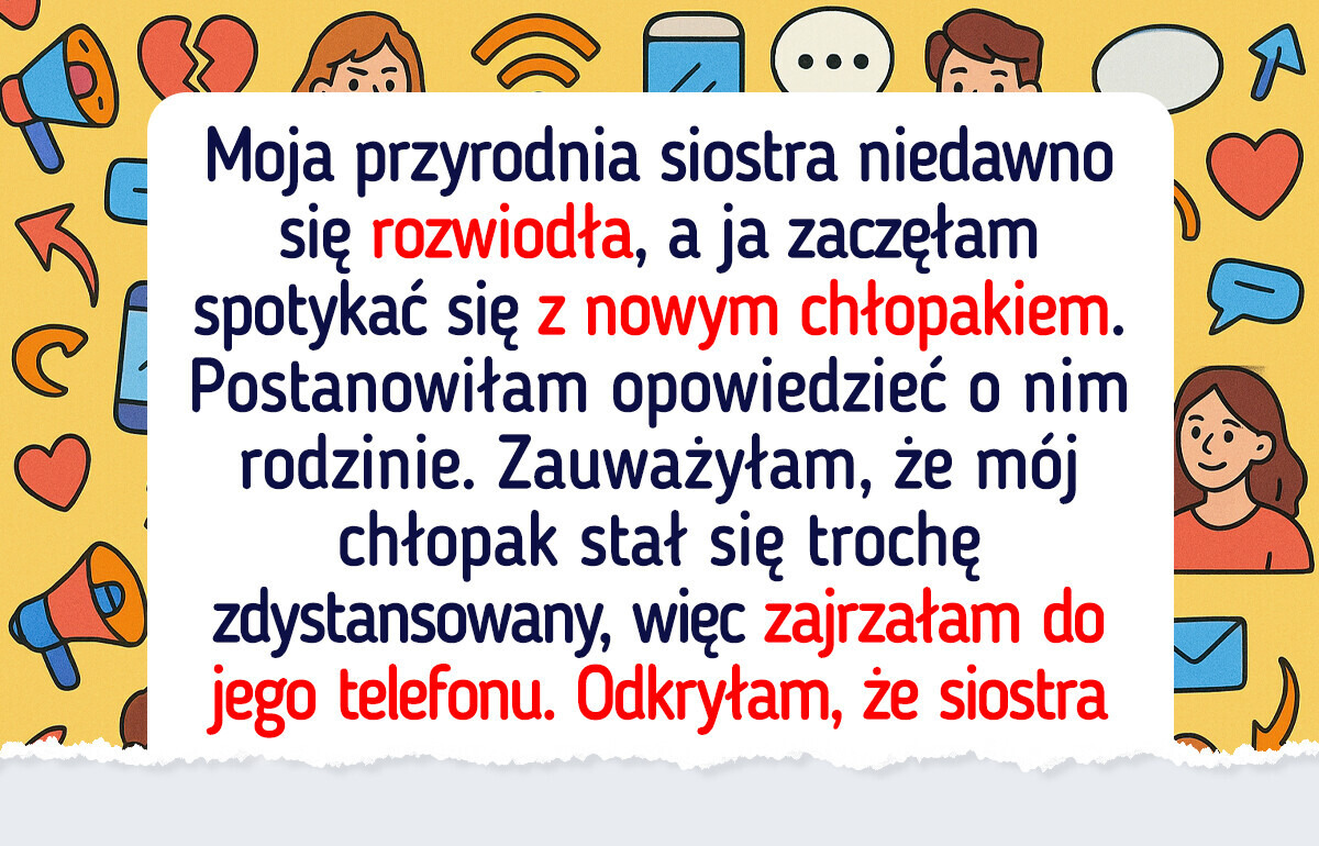 Toksyczna zazdrość mojej przyrodniej siostry zaszła za daleko — teraz wątpię we wszystko Toksyczna zazdrość mojej przyrodniej siostry zaszła za daleko — teraz wątpię we wszystko