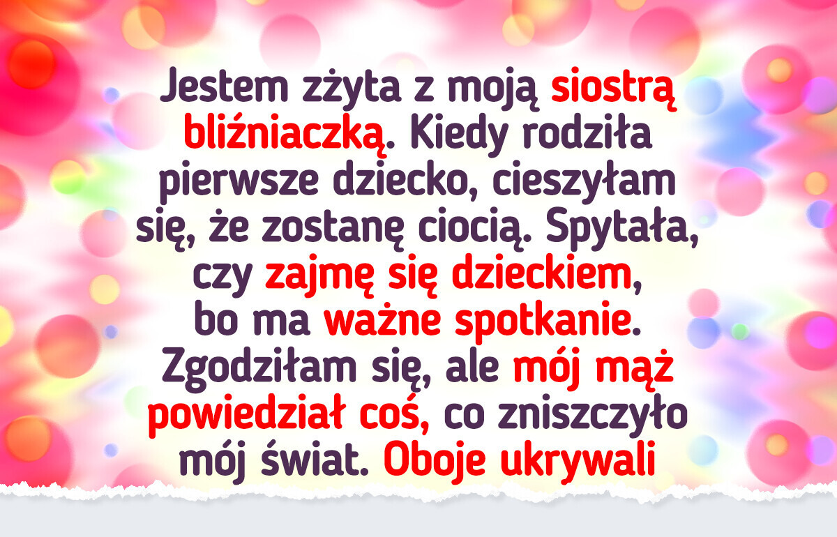 Odmówiłam opieki nad dzieckiem mojej bliźniaczki, bo odkryłam szokujący sekret Odmówiłam opieki nad dzieckiem mojej bliźniaczki, bo odkryłam szokujący sekret